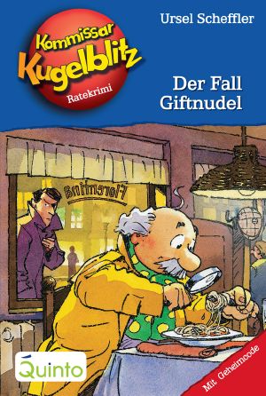 [Kommissar Kugelblitz 18] • Der Fall Giftnudel